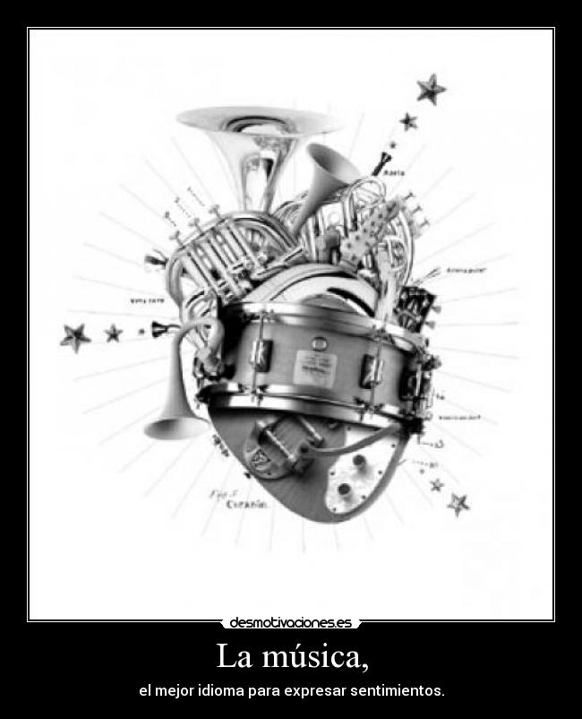 La música, -