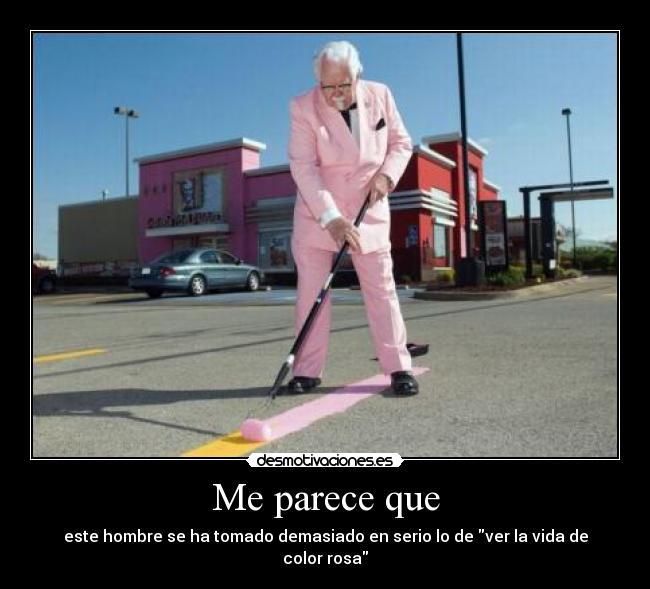 carteles hombre obsesionado por rosa desmotivaciones