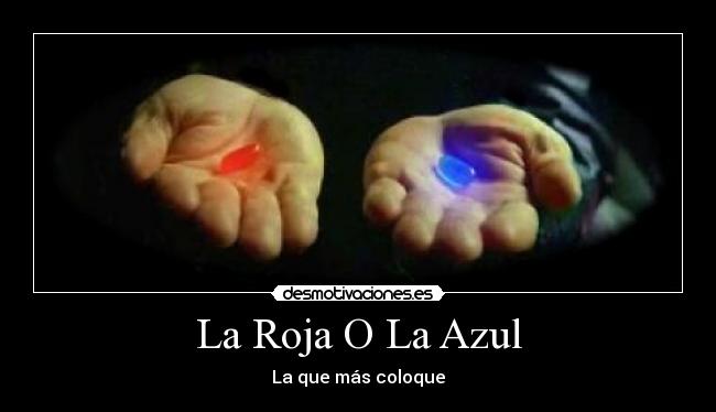 La Roja O La Azul - La que más coloque