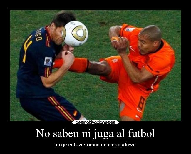 No saben ni juga al futbol - 