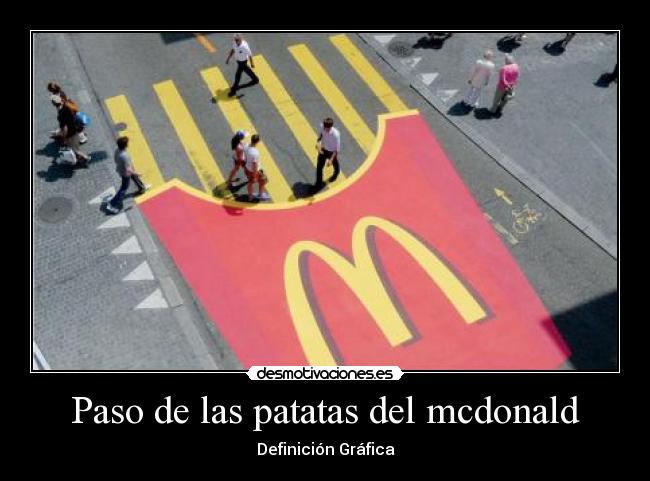 Paso de las patatas del mcdonald - Definición Gráfica