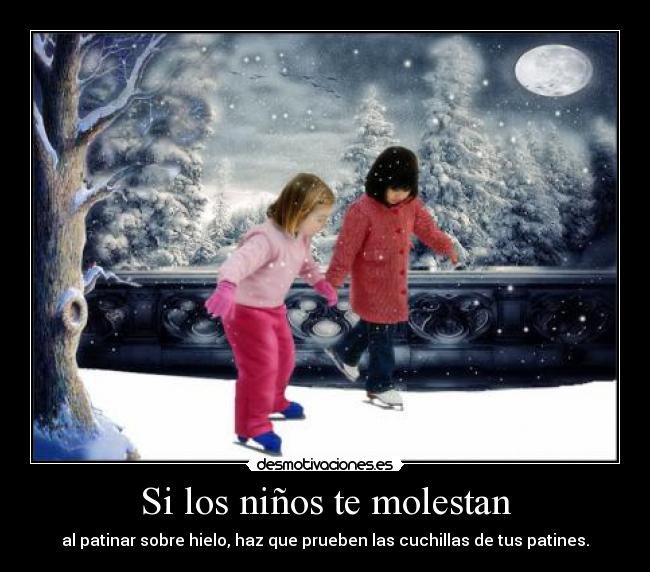 Si los niños te molestan -