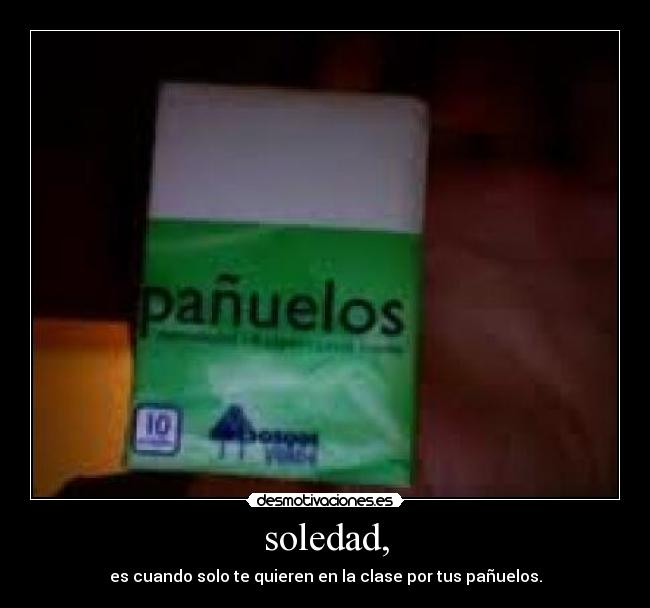 soledad, -