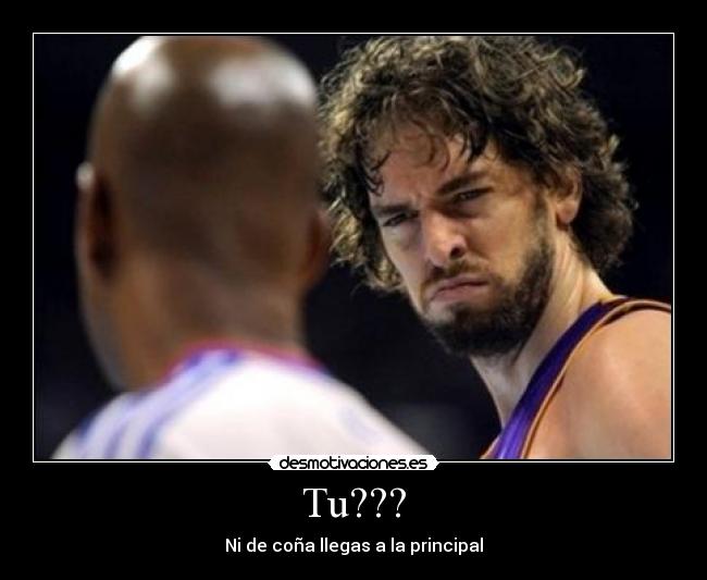 Tu??? - Ni de coña llegas a la principal
