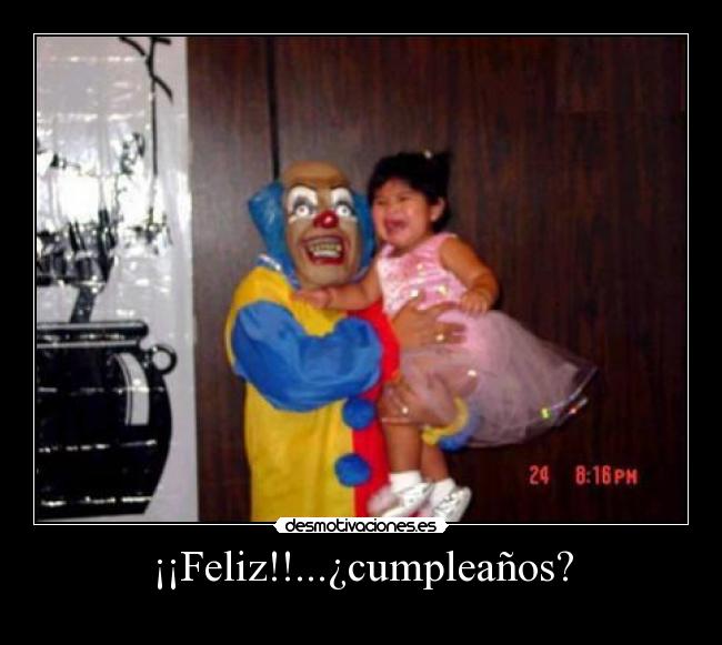 ¡¡Feliz!!...¿cumpleaños? -