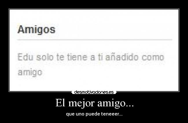 El mejor amigo... -