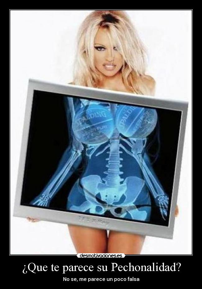 ¿Que te parece su Pechonalidad? - No se, me parece un poco falsa