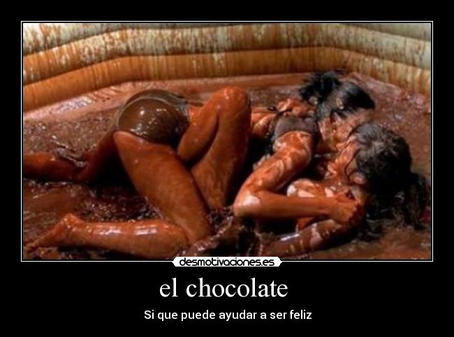 el chocolate -