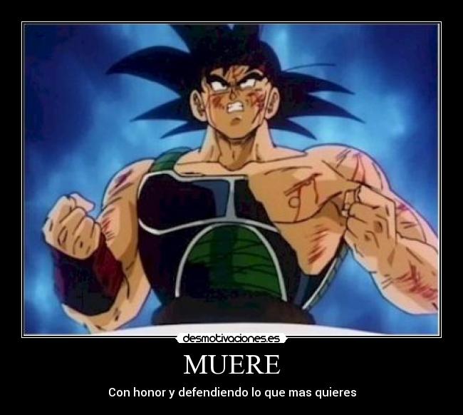 MUERE - Con honor y defendiendo lo que mas quieres