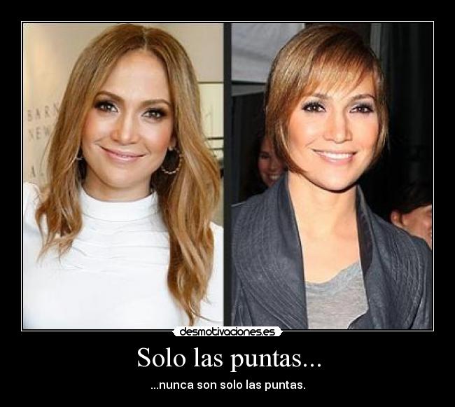 Solo las puntas... - ...nunca son solo las puntas.
