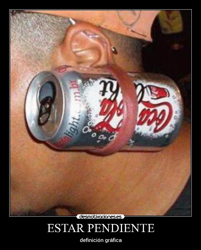 ESTAR PENDIENTE - definición gráfica