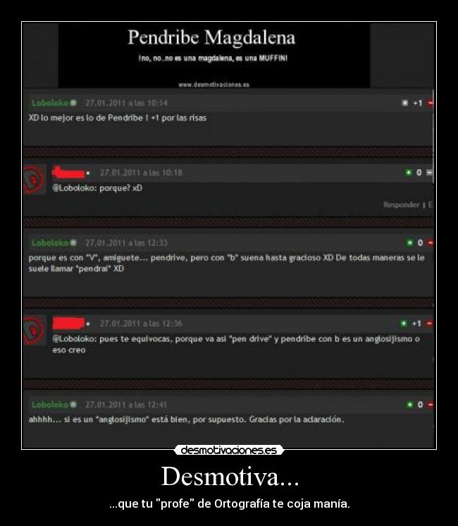 Desmotiva... - ...que tu profe de Ortografía te coja manía.