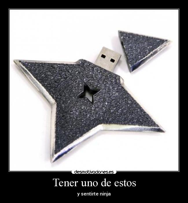 Tener uno de estos -