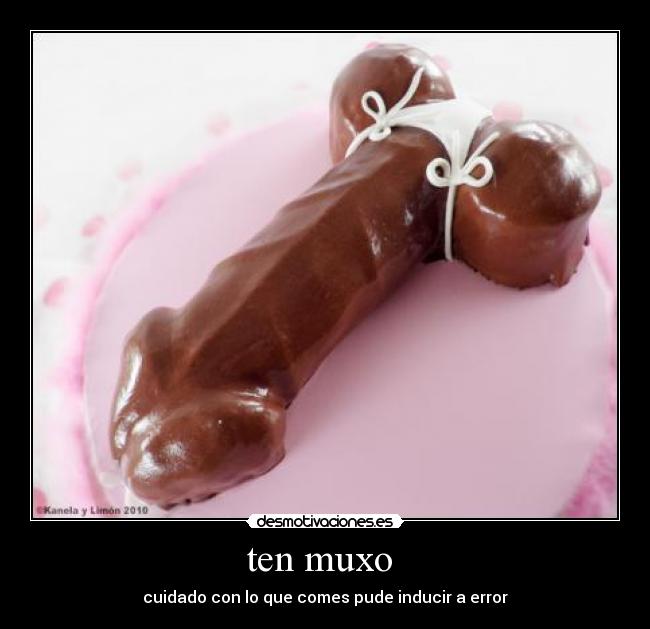 ten muxo  - 