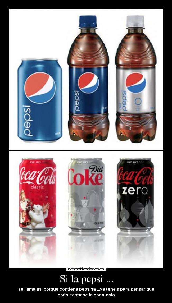 Si la pepsi ... - 