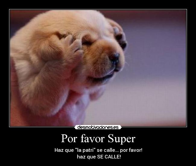 Por favor Super -