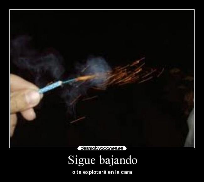 Sigue bajando -