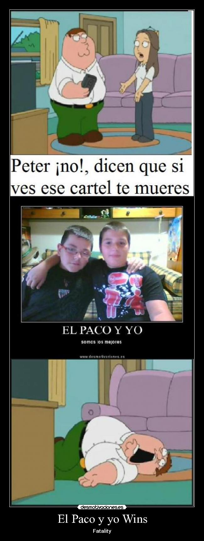 El Paco y yo Wins - Fatality