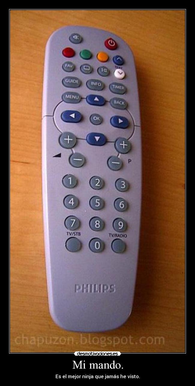 Mi mando. - Es el mejor ninja que jamás he visto.