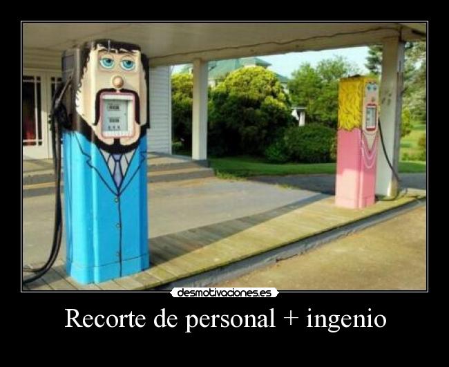 Recorte de personal + ingenio -