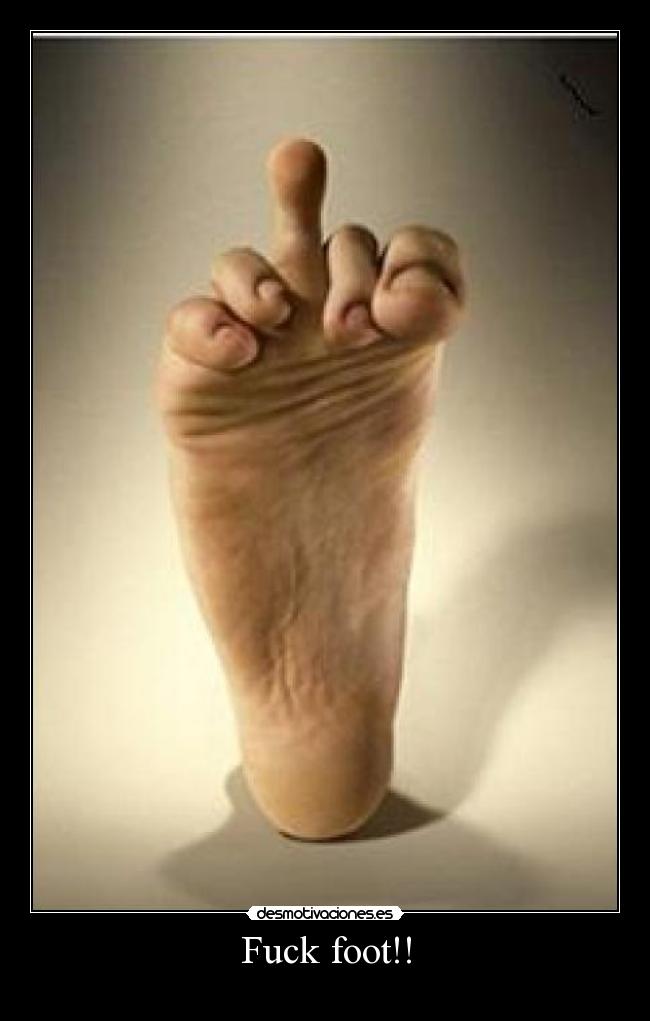 Fuck foot!! - 