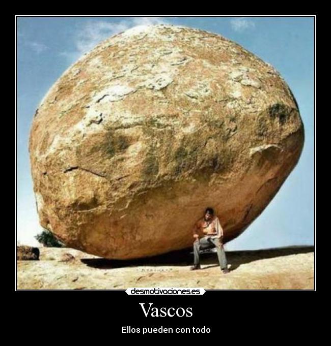 Vascos - Ellos pueden con todo