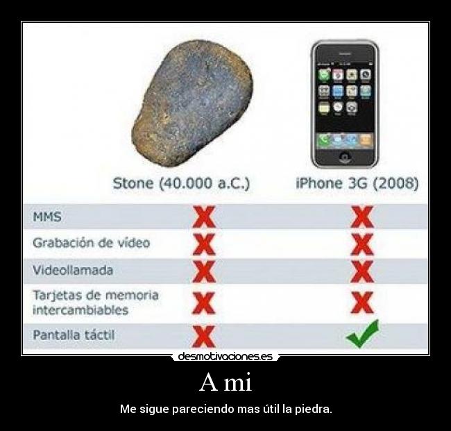 A mi - Me sigue pareciendo mas útil la piedra.
