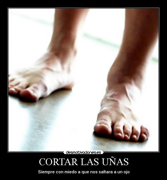 CORTAR LAS UÑAS - Siempre con miedo a que nos saltara a un ojo