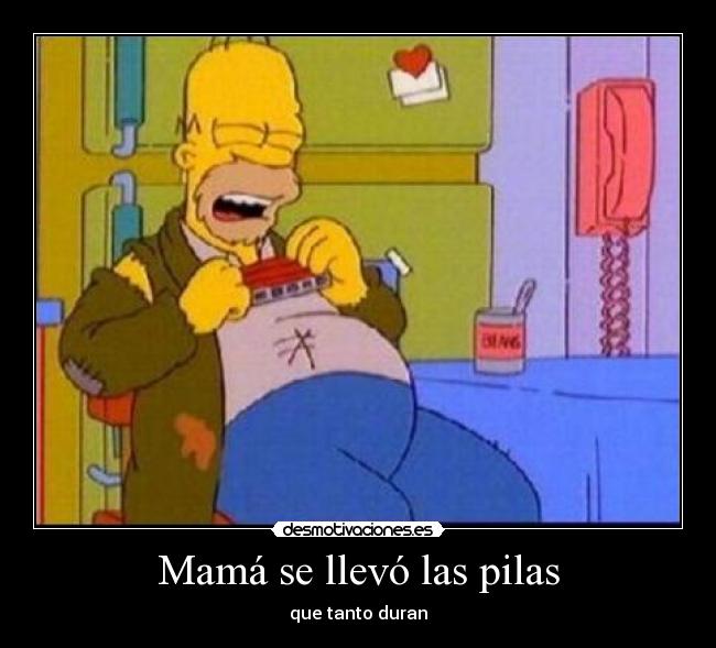 Mamá se llevó las pilas - 