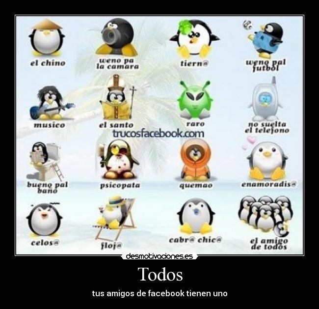 Todos - tus amigos de facebook tienen uno