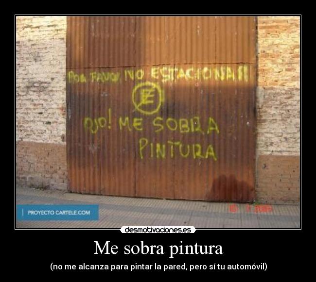 Me sobra pintura -