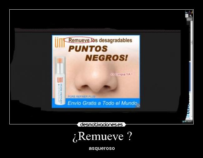¿Remueve ? - asqueroso