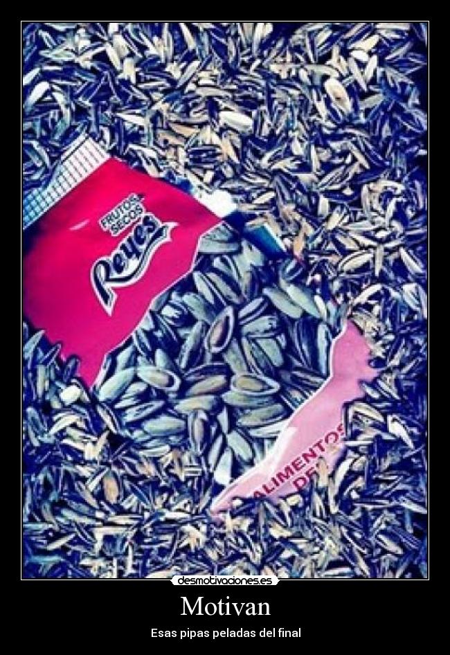 Motivan - Esas pipas peladas del final