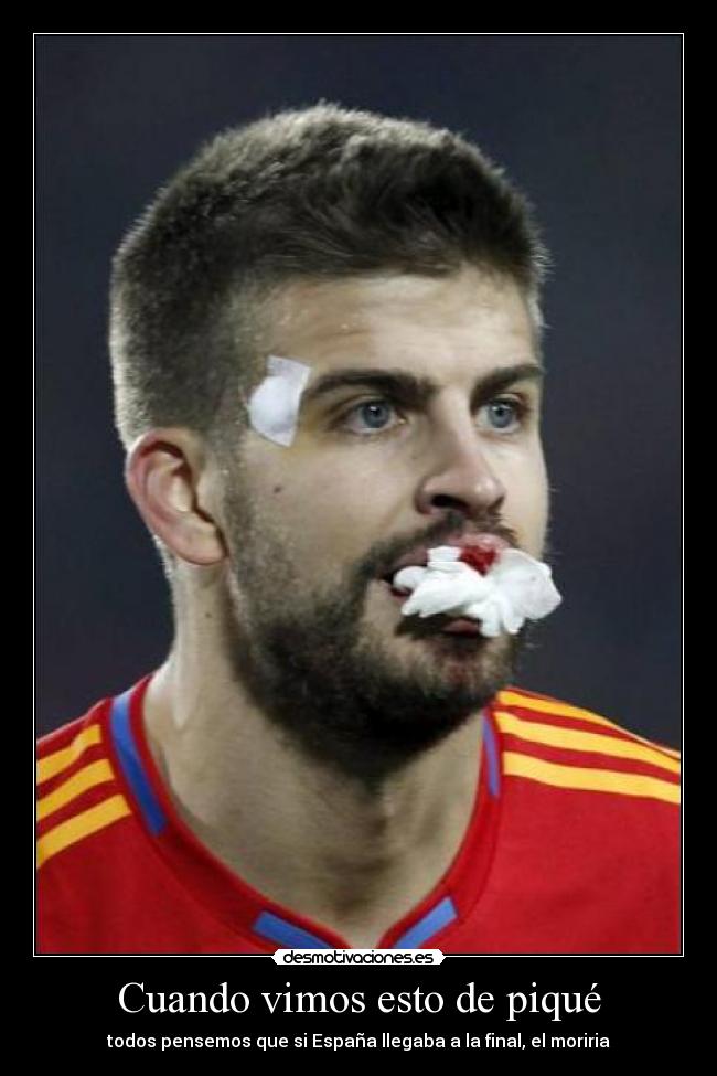 Cuando vimos esto de piqué -