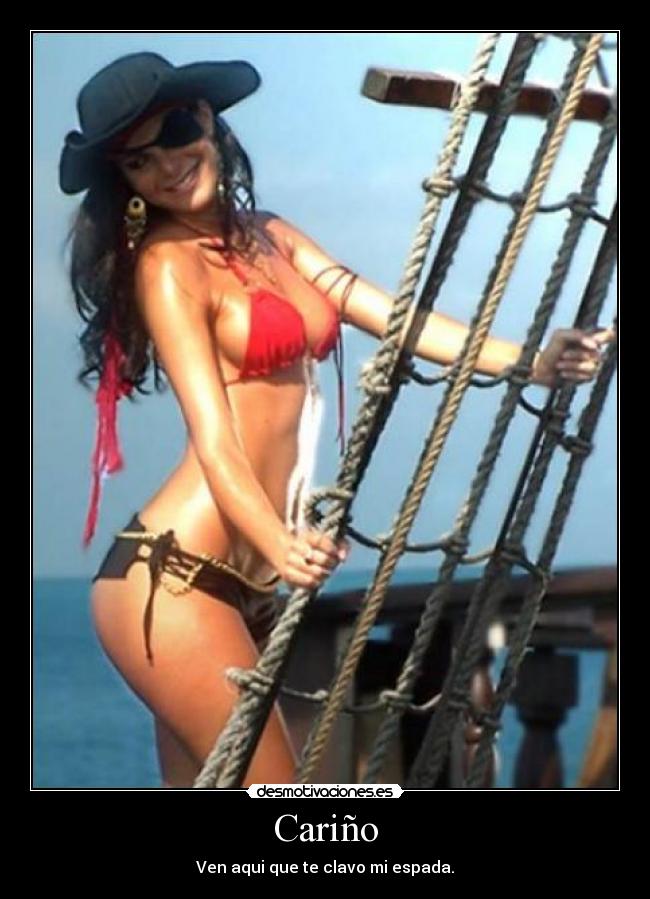Cariño - Ven aqui que te clavo mi espada.