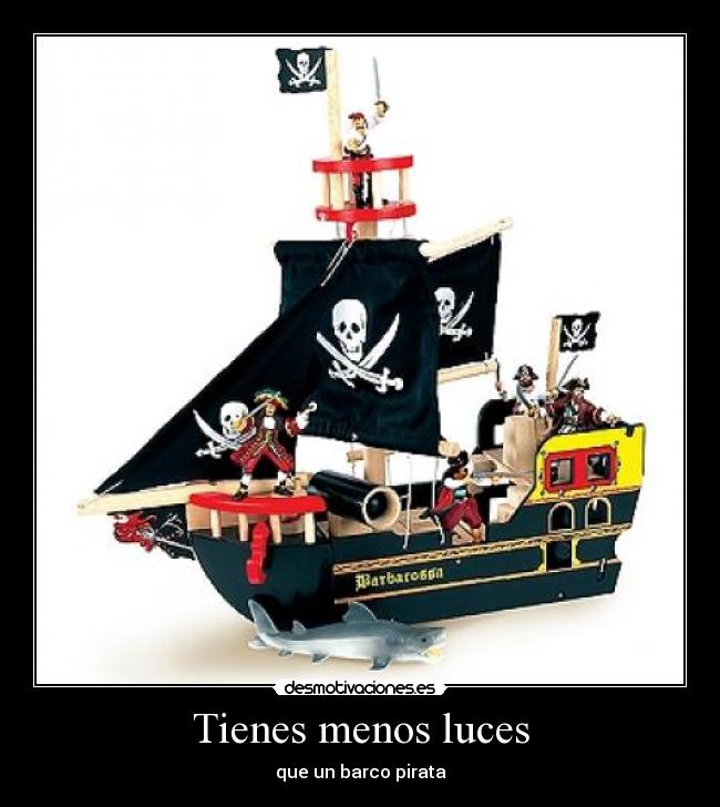 Tienes menos luces - 