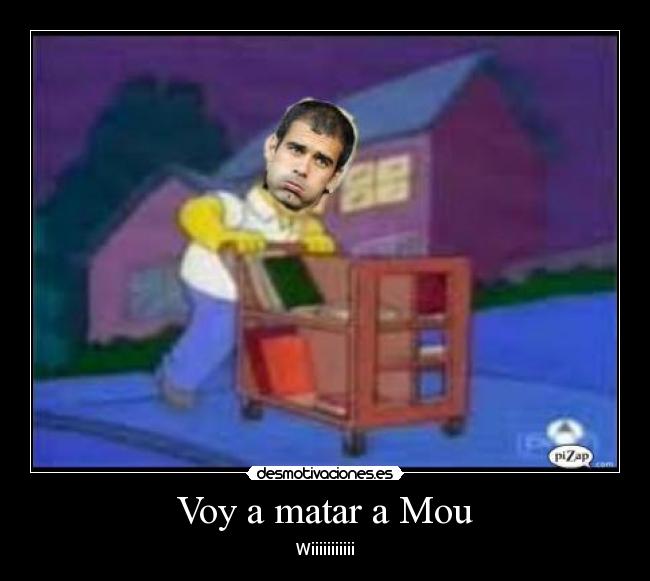 Voy a matar a Mou - 