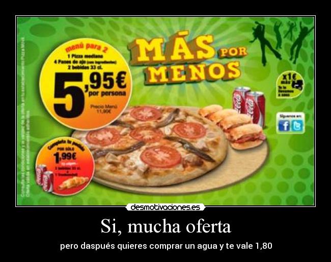 Si, mucha oferta -