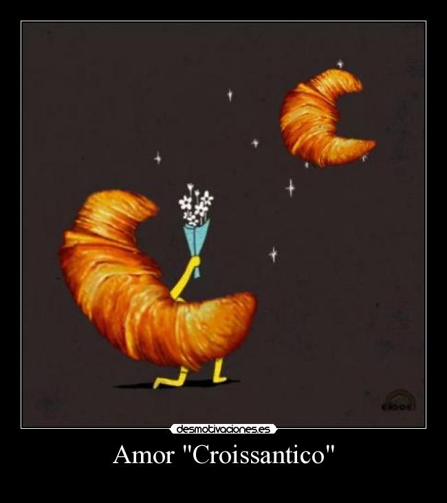 Amor Croissantico - 