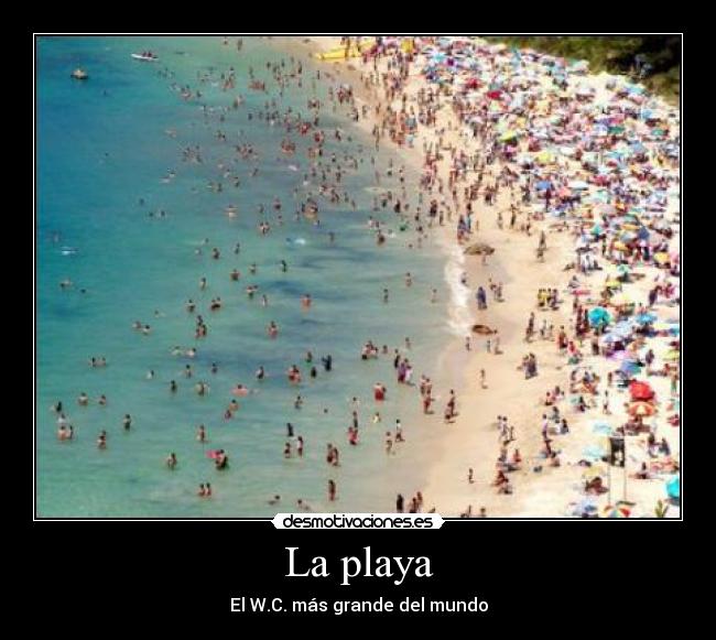 La playa - El W.C. más grande del mundo