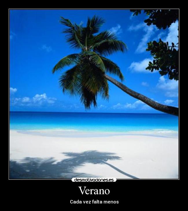 Verano - Cada vez falta menos