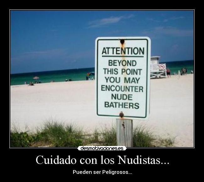 Cuidado con los Nudistas... -
