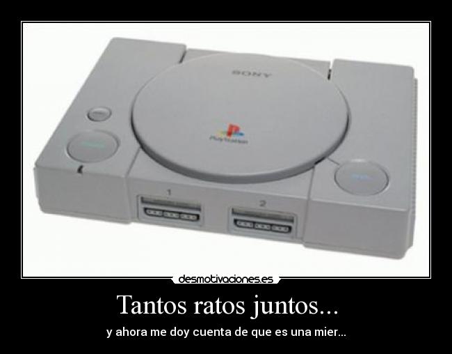 Tantos ratos juntos... - 