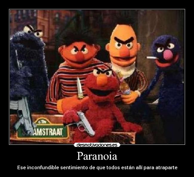 Paranoia -