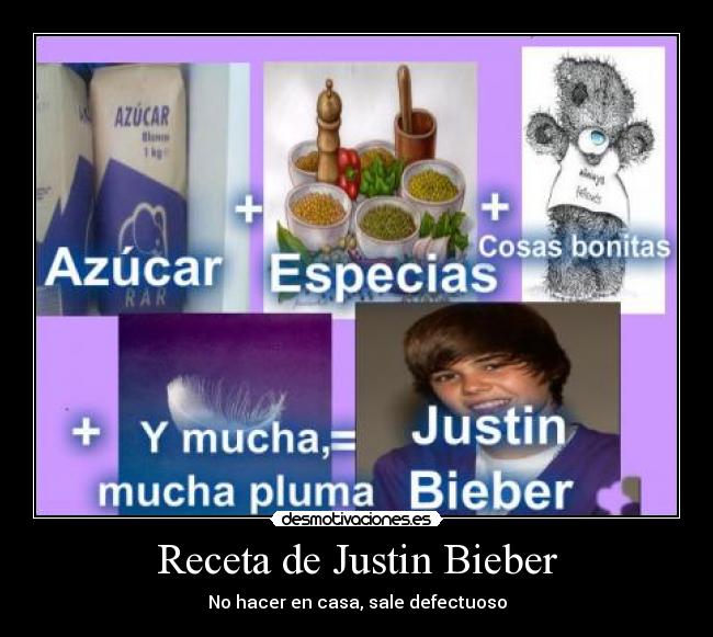 Receta de Justin Bieber - No hacer en casa, sale defectuoso
