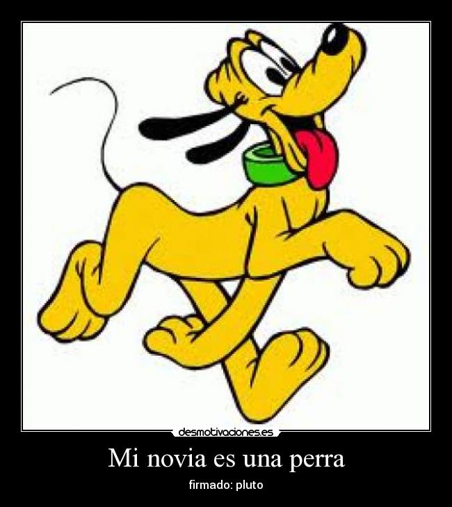 Mi novia es una perra - 