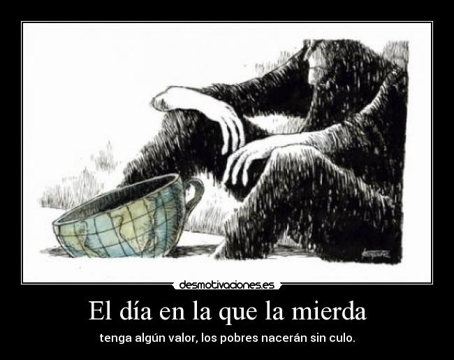 El día en la que la mierda -