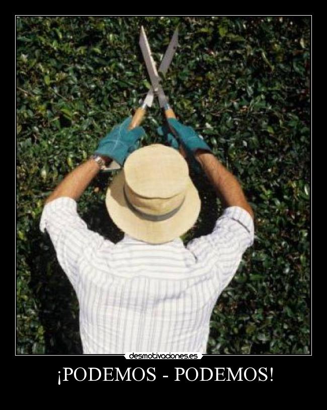 ¡PODEMOS - PODEMOS! - 
