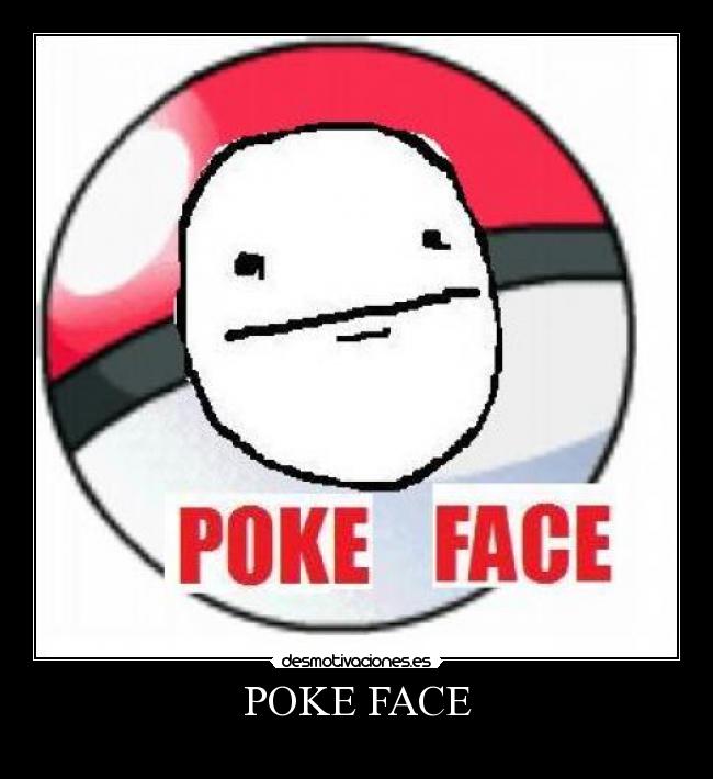 carteles pokeface desmotivaciones