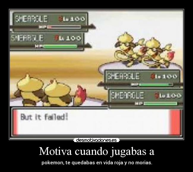 Motiva cuando jugabas a - 